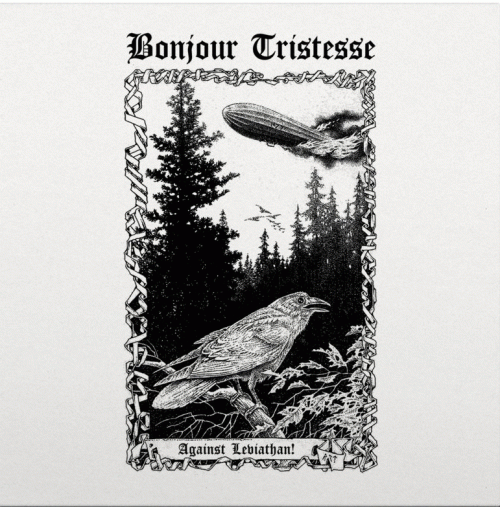 Bonjour Tristesse : Against Leviathan
